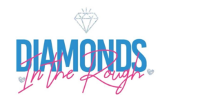 Diamonds in the Rough logo: 'Diamonds' written in blue capital letters, 'In The Rough' with pink handwriting, and on top of them is a diamond pointing downward